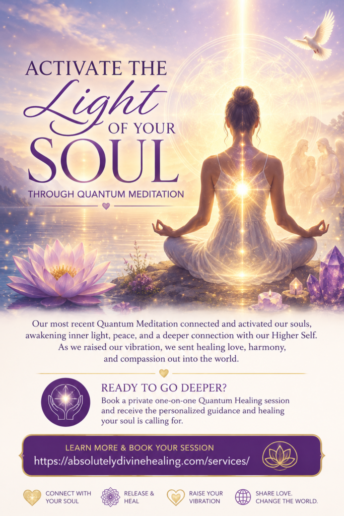 Activate the Light of Your Soul Through Quantum Meditation